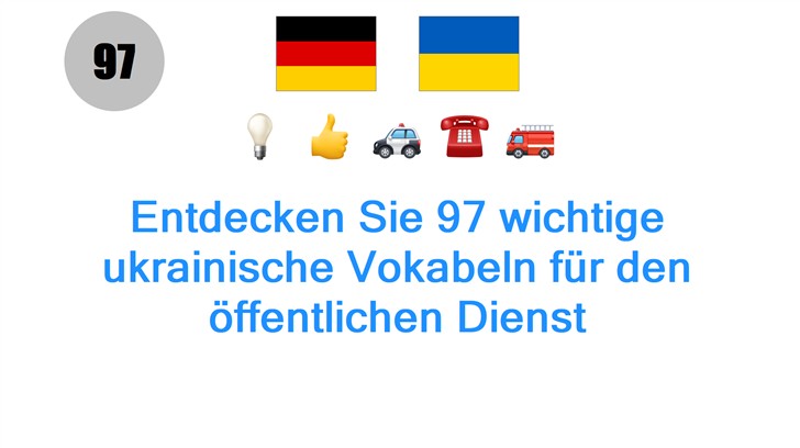 Entdecken Sie 97 wichtige ukrainische Vokabeln für den öffentlichen Dienst